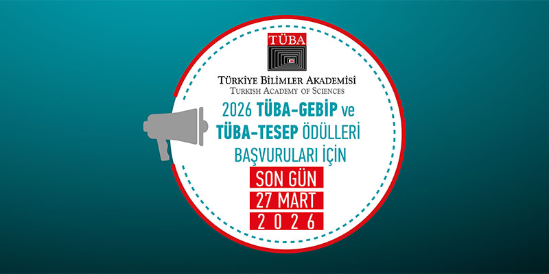 TÜBA-GEBİP ve TESEP Ödülleri için 2026 Yılı Başvuruları Başladı