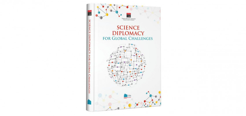 Küresel Bilim Diplomasisi Kitabı: "Science Diplomacy for Global Challenges" Yayımlandı